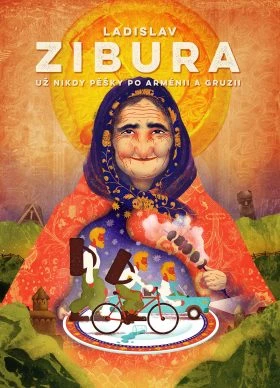 Zibura: Soha többé gyalog Örményországon és Grúzián át